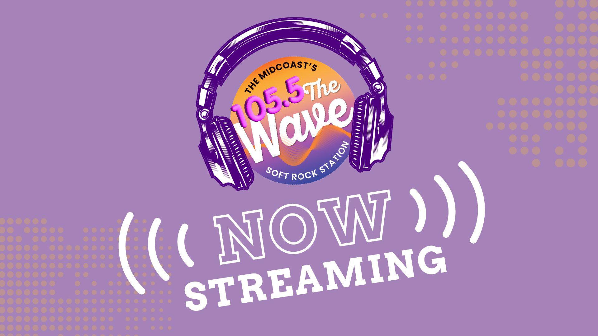 Take 105.5 The Wave Wherever You Go – Streaming is Now Live!